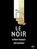 noire et blanche analyse  Le noir