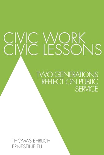 Civic Work, Civic Lessons: Two Generations Reflect on Public Service