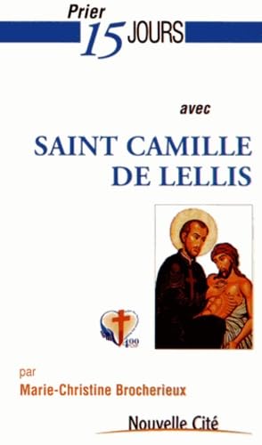 Couverture du livre Prier 15 jours avec saint Camille de Lellis