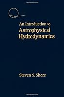 An Introduction to Astrophysical Hydrodynamics 0126406707 Book Cover