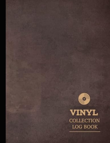 Vinyl Collection Log Book: Music Collector Journal. Note & Capture Every Song. Ideal for Collectors, DJ's, Musicians