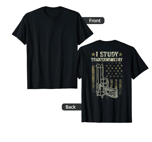 I Study Triggernometry Funny Pro Guns Trigonometry Math Gift T-Shirt