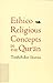 Ethico-Religious Concepts in the Qur'an