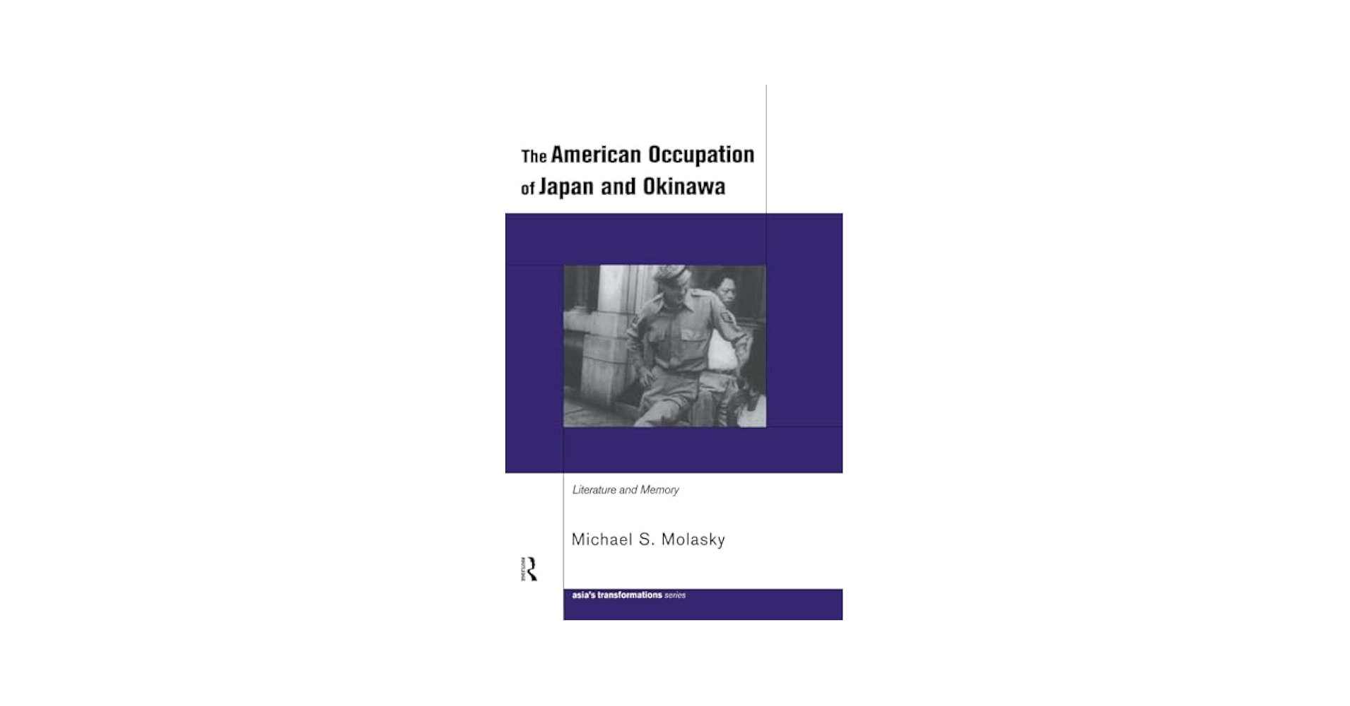 洋書 American Occupation of Japan and Okinawa The American Occupation of Japan and Okinawa: Literature and