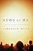News to Me: Gospel Stories for the Real World
