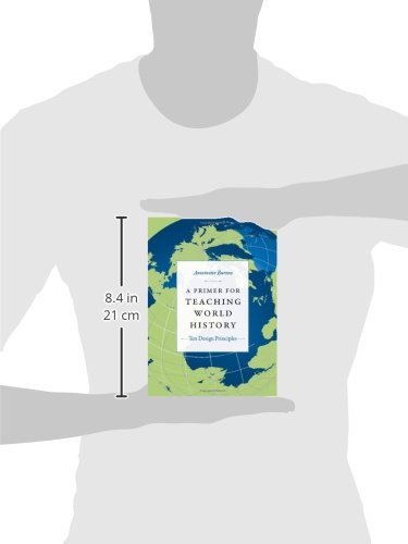 A Primer for Teaching World History: Ten Design Principles (Design Principles for Teaching History) - Image 3
