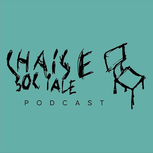Chaise Sociale &Eacute;p. #8 David Roy et St&eacute;phane Rose (Le laboratoire d'id&eacute;es Podcast)