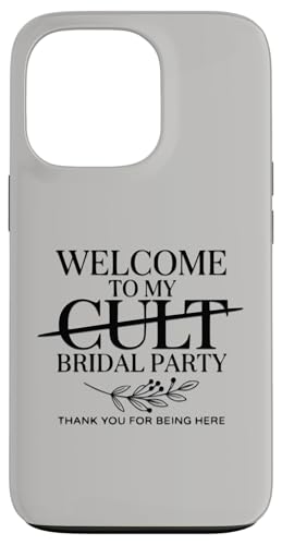 My Cult Bridal Party Funny Bridesmaid Squad�ւ悤���� �X�}�z�P�[�X iPhone 13 Pro �p