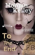 Quick Summary of Ebook Summary To the End (An FBI Romance/Thriller Book 63) Complete Guide Kindle & Audio Preview Best Seller