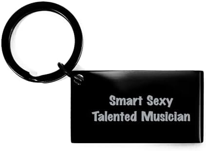 Smart Sexy Talented Musician Inspirational Keychain Gifts for Musician Friends from Family Graduation Unique Keychain image 4