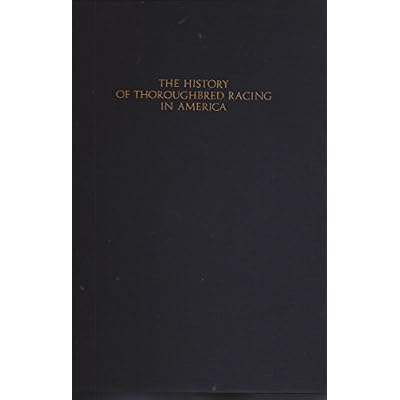 The History of Thoroughbred Racing in America