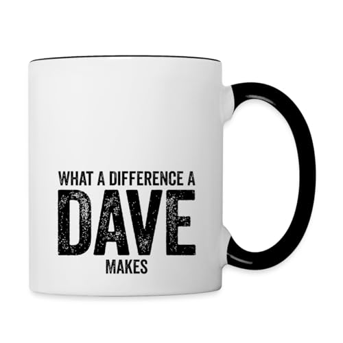 Spreadshirt What A Difference A Dave Makes Two-Tone Mug, One