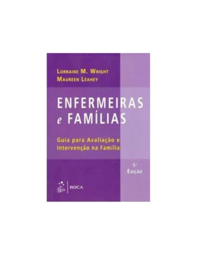 Enfermeiras e Famílias: Guia Para Avaliação e Intervenção na Família