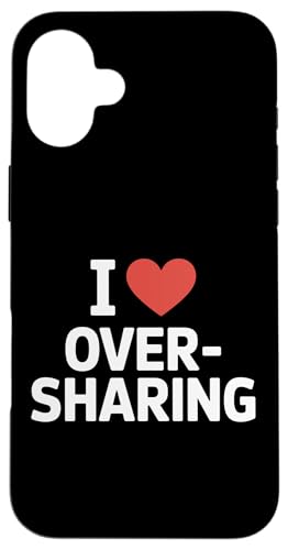 I Love Oversharing�\�[�V�������f�B�A�ւ̉ߏ�ȏ�񔭐M���D���� �G�����b�q �X�}�z�P�[�X iPhone 16 Plus �p