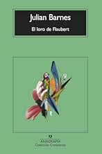 El loro de Flaubert (Compactos)