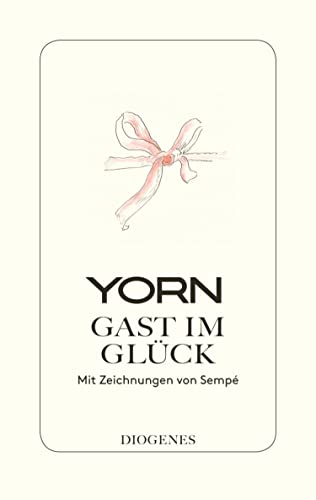 Gast im Glück: Mit Zeichnungen von Sempé (German Edition)