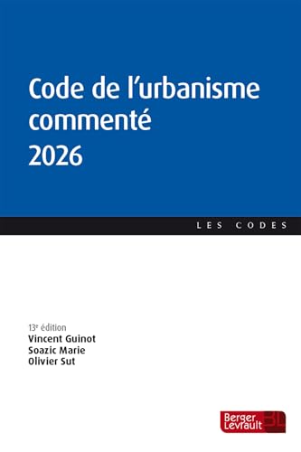 Code de l'urbanisme commenté 2026 indispensable en mairie et cabinet - 2