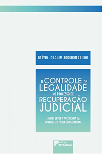 O controle de legalidade no processo de recuperação judicial