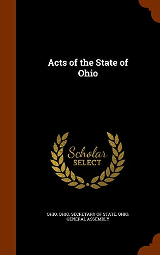 Acts of the State of Ohio 1343841720 Book Cover