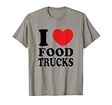 I Love Food Trucks I Heart Food Trucks T-Shirt