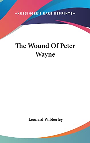 The Wound Of Peter Wayne