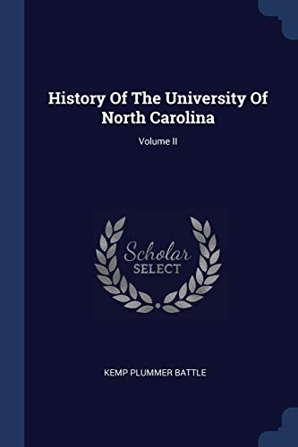 History Of The University Of North Carolina; Volume II