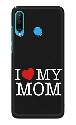 Image of PRINTFIDAA I Love My Mom Hard Back Cover for Huawei P30 Lite /Nova 4e, Marie-L21BX, MAR-L01A, MAR-L21A Back Cover -(P6) KAT1006