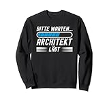 Architekt Stadtplaner Denkmalpfleger Baugutachter Sweatshirt