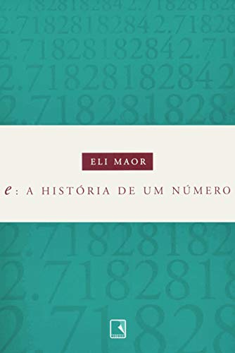 e: A história de um número: