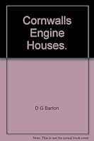 Cornwall's Engine Houses 0850253128 Book Cover