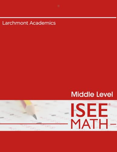 Middle Level ISEE Math: Targeted practice with each type of ISEE math test question