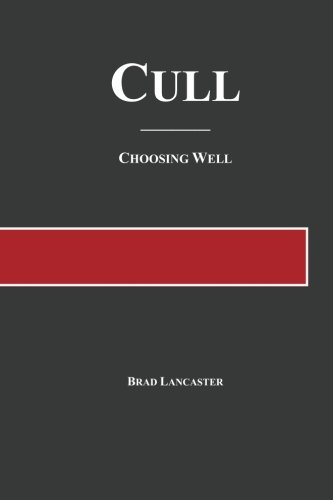 Cull: Choosing Well: 1