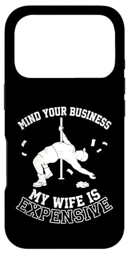Mind Your Business My Wife is Expensive Funny Husband Meme �X�}�z�P�[�X iPhone 17 Pro �p