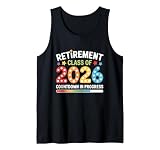 Funny Retirement Class of 2026 Countdown in Progress Teacher Tank Top