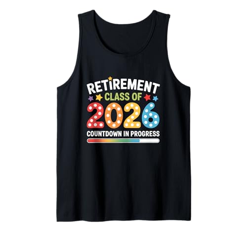 Funny Retirement Class of 2026 Countdown in Progress Teacher Tank Top