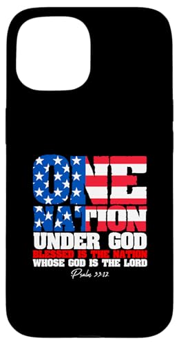 One Nation Under God Patriotic Spirit �O���t�B�b�N�B �X�}�z�P�[�X iPhone 15 �p