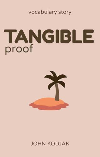 Tangible Proof: Vocabulary Story Book 1