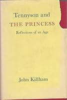 Tennyson and'The Princess': Reflections of an age B001NEG3TO Book Cover