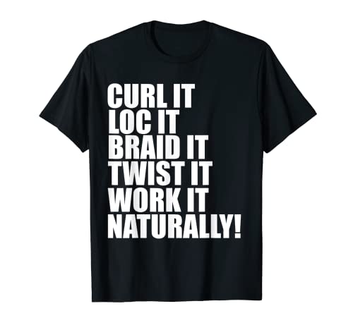 Curl Loc - Pañal para cabello natural Camiseta