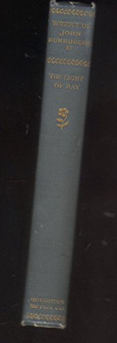 Works of John Burroughs, Volume 11, the Light o... B00LJ462HQ Book Cover