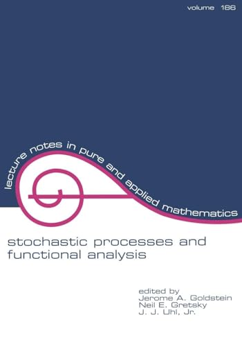 Stochastic Processes and Functional Analysis (Lecture Notes in Pure and Applied Mathematics)