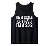 On A Scale Of 1 To 10 I'm A 26.2 - Marathon Co.