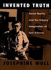 Amazon.com: Invented Truth: Soviet Reality and the Literary Imagination