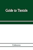 tientsin porcelain tp  Guide to Tientsin