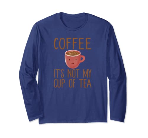 Coffee It's Not My Cup Of Tea - Cute Kawaii Coffee Tea Gift Manga Larga