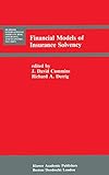 Financial Models of Insurance Solvency (Huebner International Series on Risk, Insurance and Economic Security, 10)