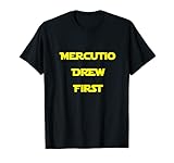 Mercutio Drew First Shakespeare Romeo and Juliet T-Shirt