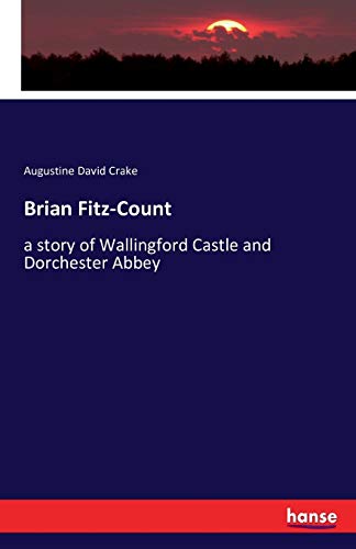 Brian Fitz-Count: a story of Wallingford Castle... 3741193089 Book Cover