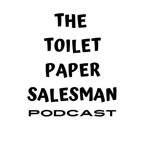 『The Toilet Paper Salesman&reg; Podcast』のカバーアート