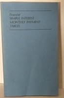 Financial Simple Interest Monthly Payment Tables, Publication No. 683, Revised, April, 1987 0876006837 Book Cover